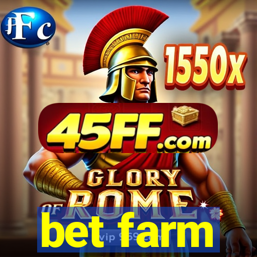 bet farm